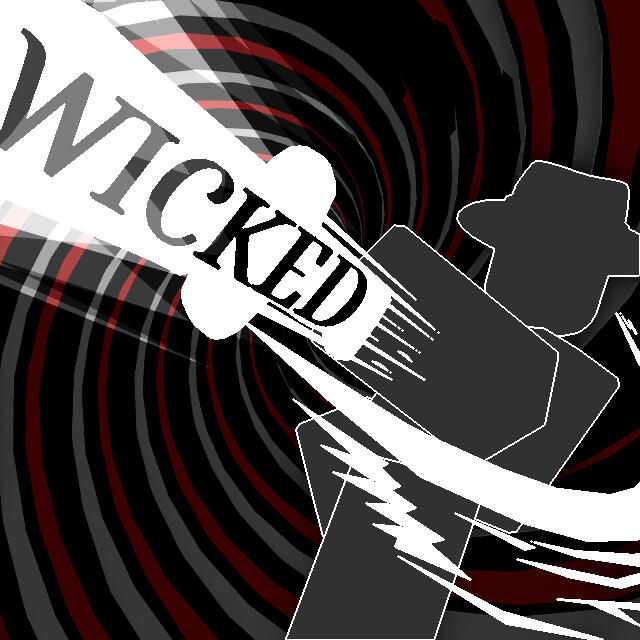 WICKED